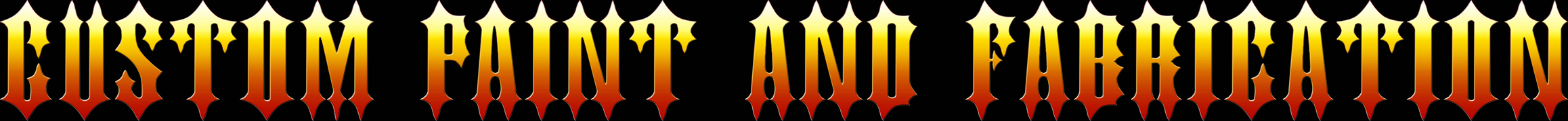 Custom Paint and Fabrication